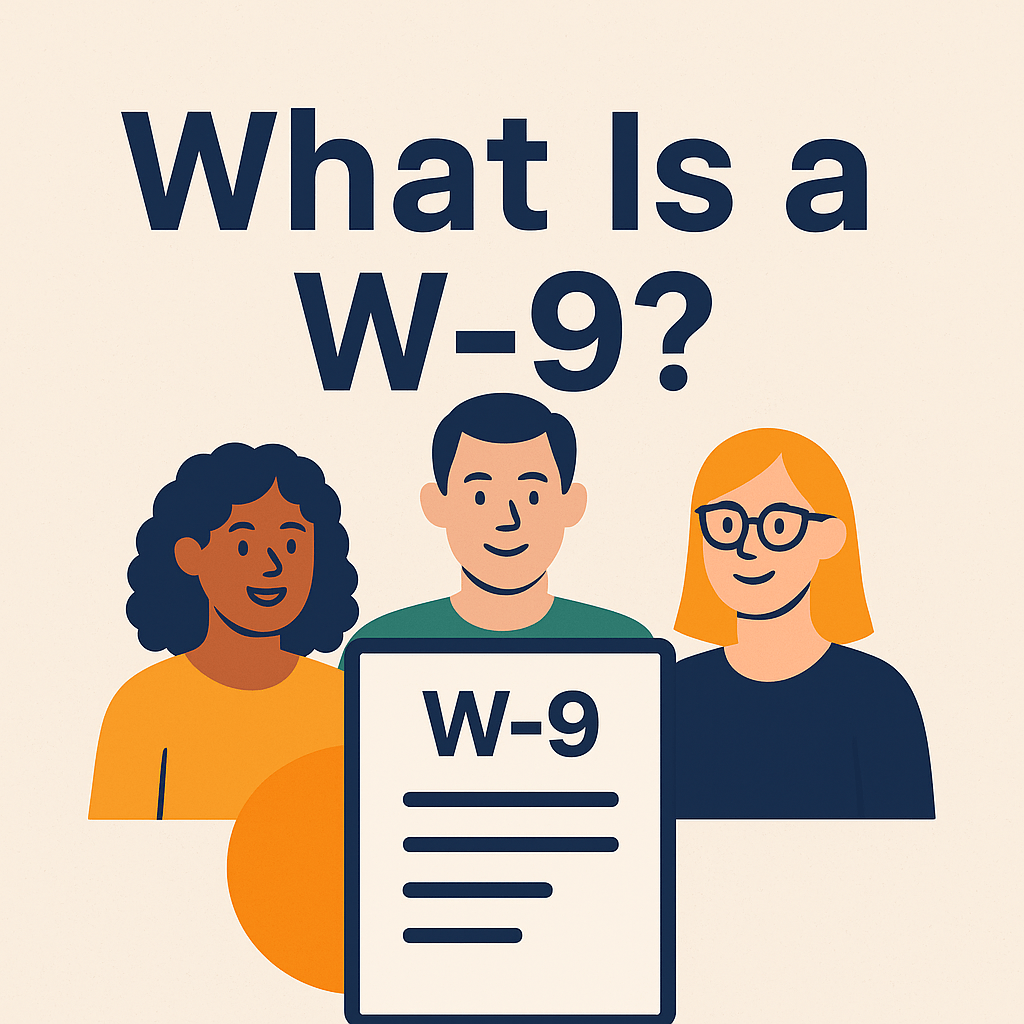 Illustration of three diverse freelancers standing around a W-9 form with the headline “What Is a W-9?” above them.